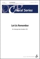 Let Us Remember SATB choral sheet music cover